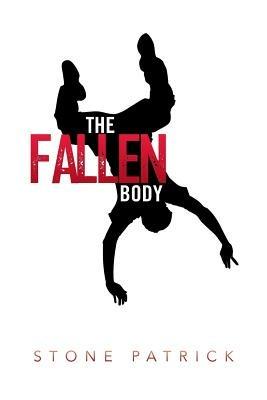 The Fallen Body - Stone Patrick - cover