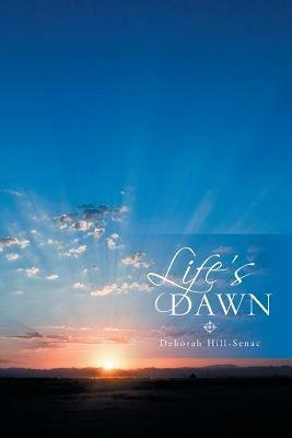 Life's Dawn - Deborah Hill-Senac - cover