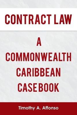 Contract Law a Commonwealth Caribbean Case Book - Timothy A Affonso - cover