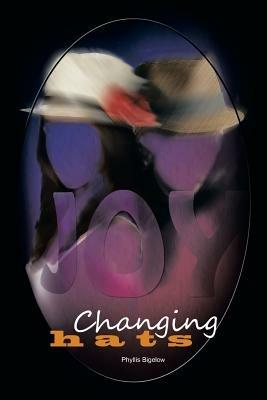 Changing Hats - Phyllis Bigelow - cover
