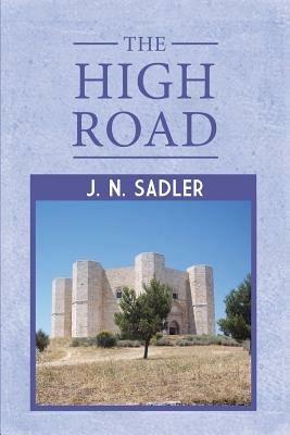 The High Road - J N Sadler - cover