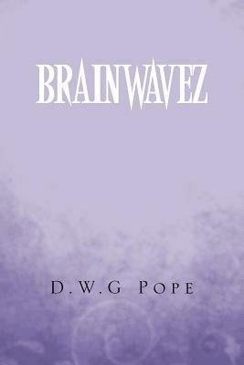 Brainwavez - D W G Pope - cover
