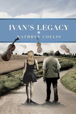 Ivan's Legacy - Kathryn Collis - cover