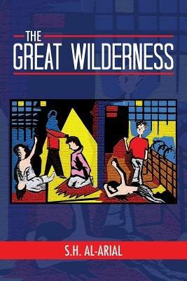 The Great Wilderness - S H Al-Arial - cover