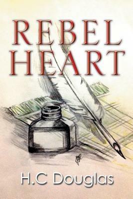 Rebel Heart - H C Douglas - cover
