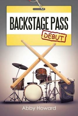 Backstage Pass: Debut - Abby Howard - cover