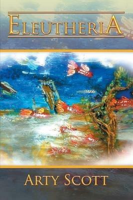 Eleutheria - Arty Scott - cover