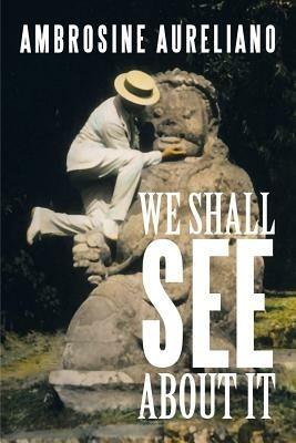 We Shall See About It - Ambrosine Aureliano - cover