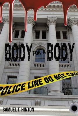 Body for a Body - Samuel T Hinton - cover