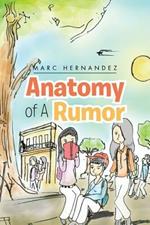 Anatomy of A Rumor