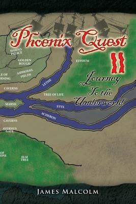 Phoenix Quest 2 Journey to the Underworld: Journey to the Underworld - James Malcolm - cover
