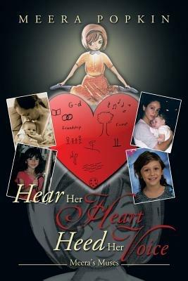 Hear Her Heart Heed Her Voice: Meera's Muses - Meera Popkin - cover