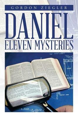 Daniel Eleven Mysteries - Gordon Ziegler - cover