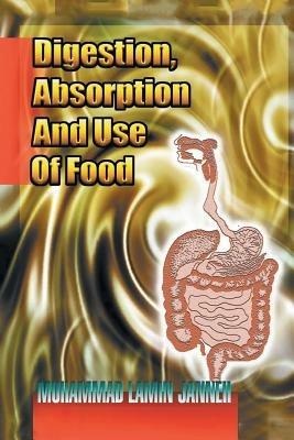 Digestion, Absorption and Use of Food - Muhammad Lamin Janneh - cover