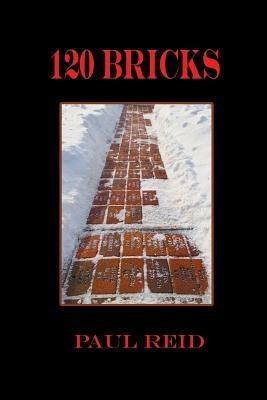 120 Bricks - Paul Reid - cover