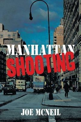 Manhattan Shooting - Joe McNeil - cover