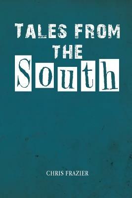 Tales from the South - Chris Frazier - cover