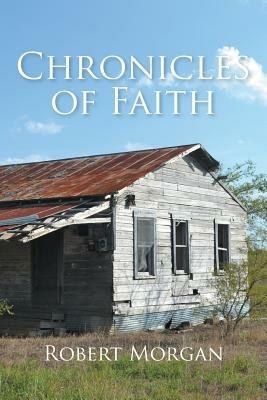 Chronicles of Faith - Robert Morgan - cover