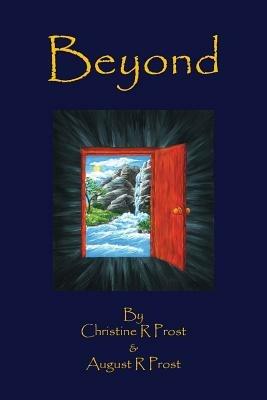 Beyond - Christine R Prost,August R Prost - cover