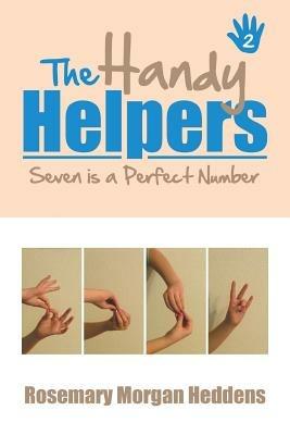 The Handy Helpers, Seven is a Perfect Number - Rosemary Morgan Heddens - cover