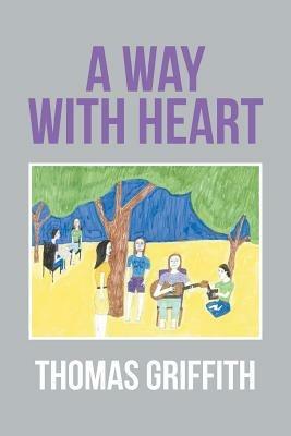 A Way with Heart - Thomas Griffith - cover