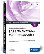 SAP S/4HANA Sales Certification Guide: Application Associate Exam