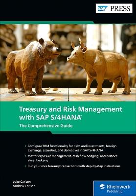Treasury and Risk Management with SAP S/4hana: The Comprehensive Guide - Luke Carlson,Andrew Carlson,Jeffrey Lasecki - cover