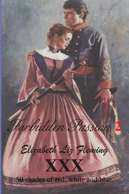 Forbidden Passion 2 - Elizabeth Liz Fleming - cover