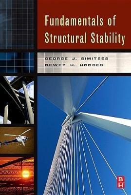 Fundamentals of Structural Stability - George Simitses,Dewey H Hodges - cover