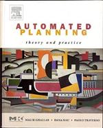 Automated Planning: Theory & Practice