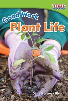 Good Work: Plant Life - Dona Herweck Rice - cover