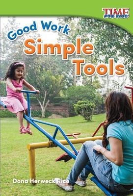 Good Work: Simple Tools - Dona Herweck Rice - cover