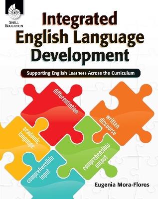 Integrated English Language Development - Eugenia Mora-Flores - cover
