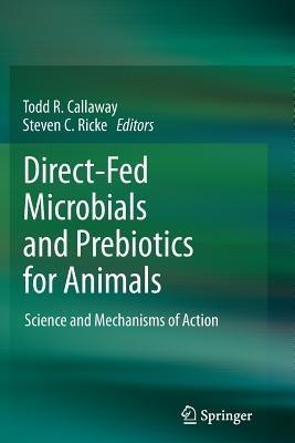 Direct-Fed Microbials and Prebiotics for Animals: Science and Mechanisms of Action - cover