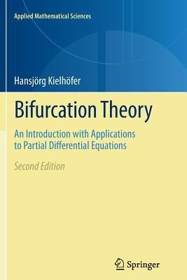 Bifurcation Theory: An Introduction with Applications to Partial Differential Equations - Hansjörg Kielhöfer - cover