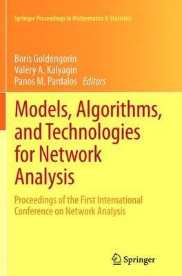 Models, Algorithms, and Technologies for Network Analysis: Proceedings of the First International Conference on Network Analysis - cover