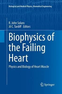 Biophysics of the Failing Heart: Physics and Biology of Heart Muscle - cover