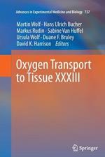 Oxygen Transport to Tissue XXXIII