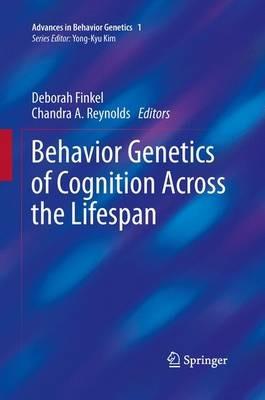 Behavior Genetics of Cognition Across the Lifespan - cover