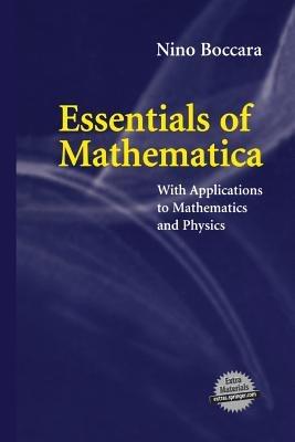 Essentials of Mathematica: With Applications to Mathematics and Physics - Nino Boccara - cover