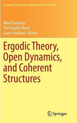 Ergodic Theory, Open Dynamics, and Coherent Structures - cover