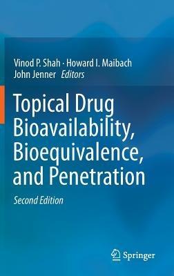 Topical Drug Bioavailability, Bioequivalence, and Penetration - cover