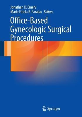 Office-Based Gynecologic Surgical Procedures - cover