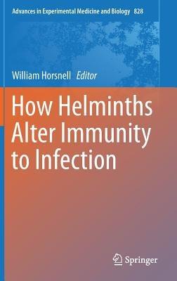 How Helminths Alter Immunity to Infection - cover