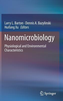Nanomicrobiology: Physiological and Environmental Characteristics - cover