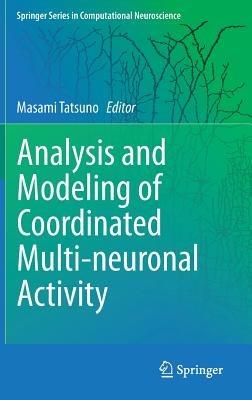 Analysis and Modeling of Coordinated Multi-neuronal Activity - cover