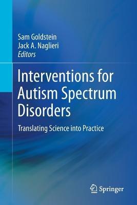 Interventions for Autism Spectrum Disorders: Translating Science into Practice - cover
