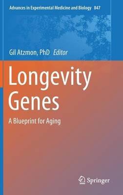 Longevity Genes: A Blueprint for Aging - cover