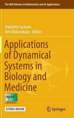 Applications of Dynamical Systems in Biology and Medicine - cover