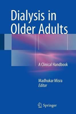 Dialysis in Older Adults: A Clinical Handbook - cover